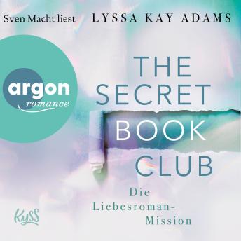 Die Liebesroman-Mission - The Secret Book Club, Band 2 (Ungekürzte Lesung)