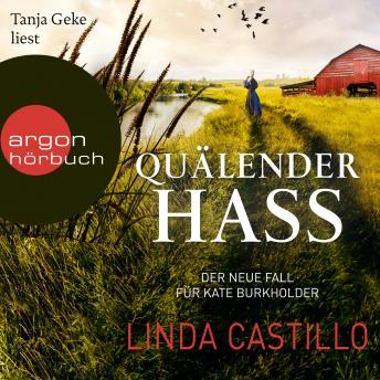 [German] - Quälender Hass - Kate Burkholder ermittelt, Band 11 (Ungekürzt)