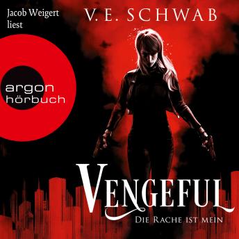 Vengeful - Die Rache ist mein - Vicious & Vengeful, Band 2 (Ungekürzte Lesung) sample.