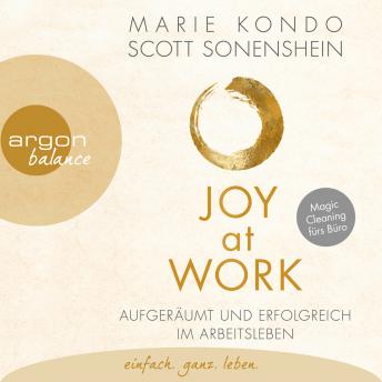 [German] - Joy at Work - Aufgeräumt und erfolgreich im Arbeitsleben (Ungekürzte Lesung)