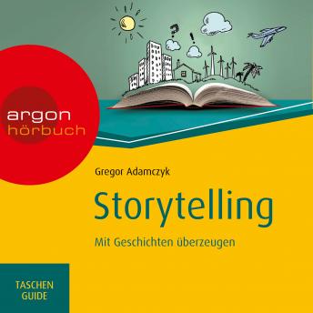 [German] - Storytelling - Mit Geschichten überzeugen - Haufe TaschenGuide (Ungekürzte Lesung)