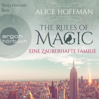 [German] - The Rules of Magic - Eine zauberhafte Familie (Ungekürzte Lesung)