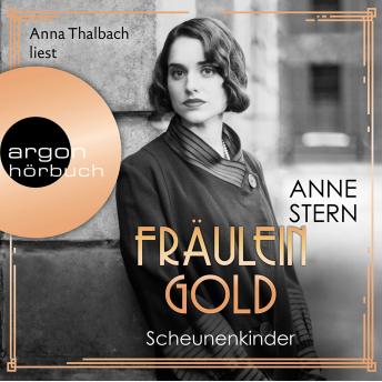 [German] - Fräulein Gold. Scheunenkinder - Die Hebamme von Berlin, Band 2 (Ungekürzt)