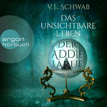 [German] - Das unsichtbare Leben der Addie LaRue (Ungekürzt)