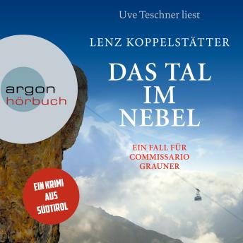 [German] - Das Tal im Nebel - Commissario Grauner ermittelt, Band 4 (Ungekürzt)