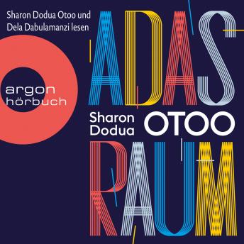 Download Adas Raum (Ungekürzt) by Sharon Dodua Otoo