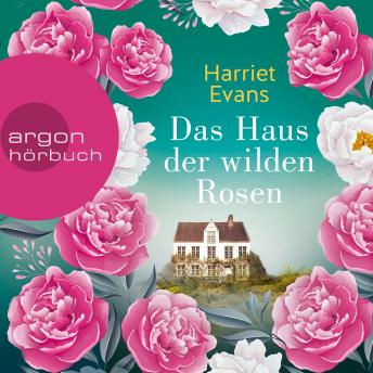 [German] - Das Haus der wilden Rosen (Ungekürzt)