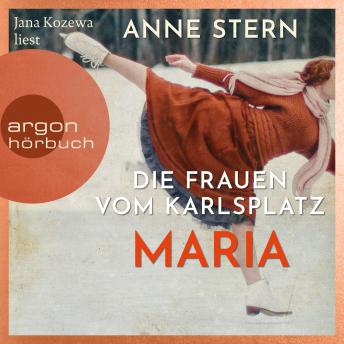 [German] - Die Frauen vom Karlsplatz: Maria (Ungekürzte Lesung)