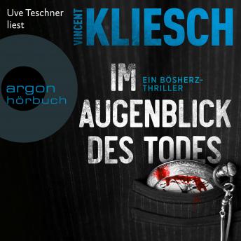 [German] - Im Augenblick des Todes - Severin Boesherz ermittelt, Band 2 (Ungekürzte Lesung)