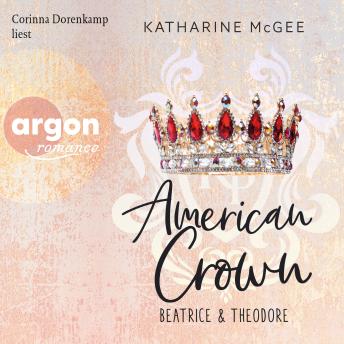 [German] - Beatrice & Theodore - American Crown, Band 1 (Ungekürzte Lesung)