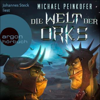 [German] - Die Welt der Orks (Ungekürzte Lesung)