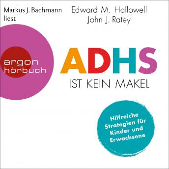 [German] - ADHS ist kein Makel - Hilfreiche Strategien für Kinder und Erwachsene (Ungekürzte Lesung)