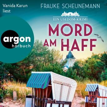 [German] - Mord am Haff - Ein Usedom-Krimi - Mai und Lorenz ermitteln auf Usedom, Band 2 (Ungekürzte Lesung)