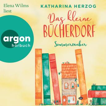 [German] - Das kleine Bücherdorf: Sommerzauber - Das schottische Bücherdorf, Band 4 (Ungekürzte Lesung)