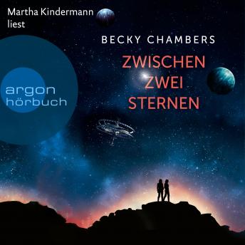 [German] - Zwischen zwei Sternen - Wayfarer, Band 2 (Ungekürzte Lesung)