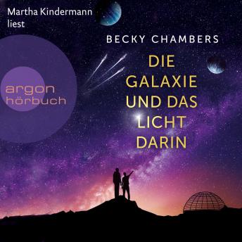 [German] - Die Galaxie und das Licht darin - Wayfarer, Band 4 (Ungekürzte Lesung)