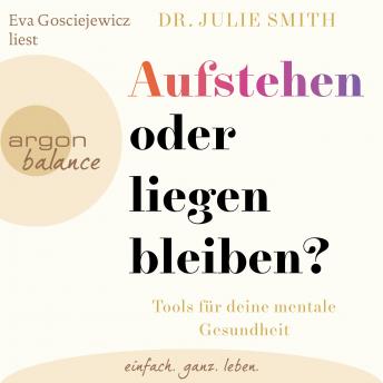 [German] - Aufstehen oder liegenbleiben? - Tools für deine mentale Gesundheit (Ungekürzte Lesung)