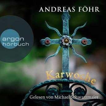 [German] - Karwoche - Ein Wallner & Kreuthner Krimi, Band 3 (Ungekürzte Lesung)
