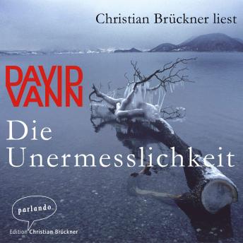 [German] - Die Unermesslichkeit (Autorisierte Lesefassung)
