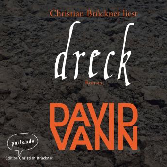 [German] - Dreck (Ungekürzte Lesung)