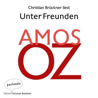 [German] - Unter Freunden - Erzählungen (Ungekürzte Lesung)
