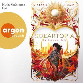 [German] - Solartopia - Bis zum Ende der Zeit - Solartopia, Band 2 (Ungekürzte Lesung) (By Victoria Hume) episode artwork