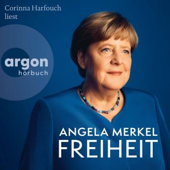 [German] - Freiheit - Erinnerungen 1954-2021 (Ungekürzte Lesung)