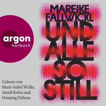 [German] - Und alle so still (Ungekürzte Lesung)