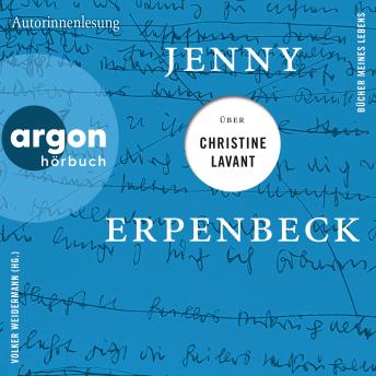 [German] - Jenny Erpenbeck über Christine Lavant - Bücher meines Lebens, Band 5 (Ungekürzte Lesung)