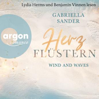 [German] - Herzflüstern - Wind and waves (Ungekürzte Lesung)