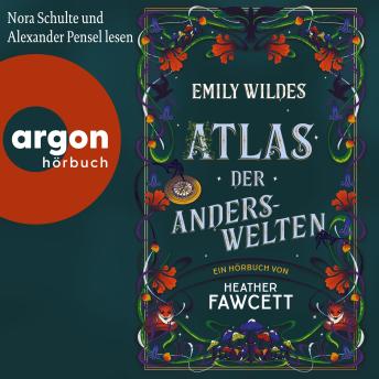 [German] - Emily Wildes Atlas der Anderswelten - Emily Wilde, Band 2 (Ungekürzte Lesung)