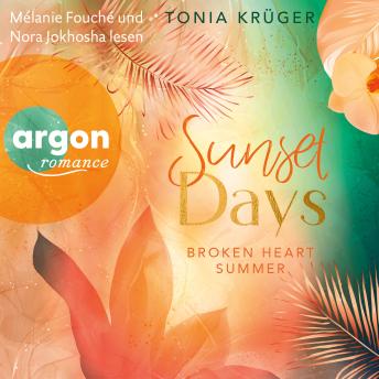 [German] - Broken Heart Summer - Sunset Days - Broken Heart Summer, Band 1 (Ungekürzte Lesung)