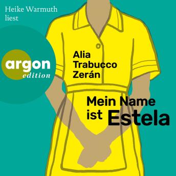 [German] - Mein Name ist Estela (Ungekürzte Lesung)