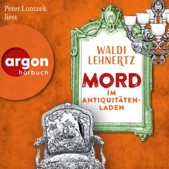 [German] - Mord im Antiquitätenladen (Autorisierte Lesefassung)