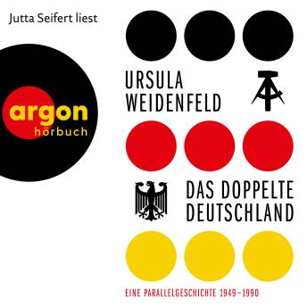 [German] - Das doppelte Deutschland - Eine Parallelgeschichte, 1949 - 1990 (Ungekürzte Lesung)