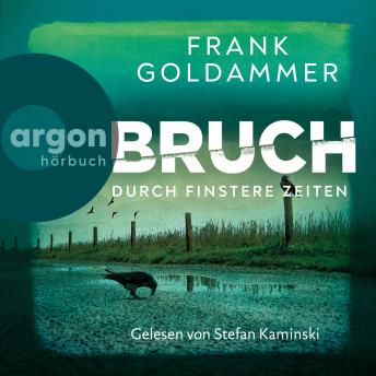 [German] - Bruch: Durch finstere Zeiten - Felix Bruch, Band 3 (Ungekürzte Lesung)