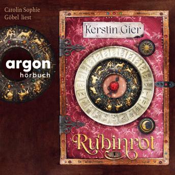 [German] - Rubinrot - Liebe geht durch alle Zeiten - Liebe geht durch alle Zeiten. Die Edelstein-Trilogie, Band 1 (Ungekürzte Lesung)