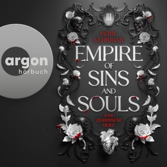 [German] - Empire of Sins and Souls 3 - Das zerrissene Herz -  (Ungekürzte Lesung) German Edition