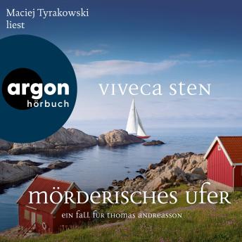 [German] - Mörderisches Ufer - Thomas Andreasson ermittelt - Ein Fall für Thomas Andreasson, Band 8 (Ungekürzte Lesung)