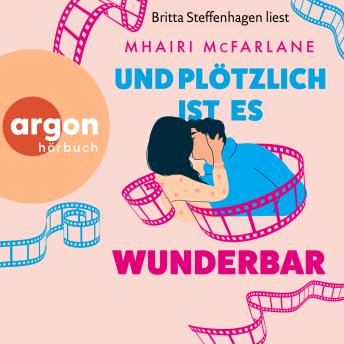 [German] - Und plötzlich ist es wunderbar (Ungekürzte Lesung)