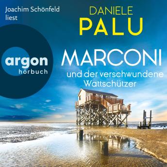 [German] - Marconi und der verschwundene Wattschützer - Ein Italiener ermittelt an der Nordsee, Band 2 (Ungekürzte Lesung)