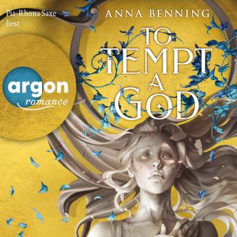 [German] - To Tempt a God - Götterlicht Trilogie, Band 1 (Ungekürzte Lesung)