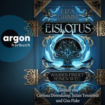 [German] - Eislotus. Wasser findet seinen Weg - Die Bücher der Macht, Band 1 (Ungekürzte Lesung)