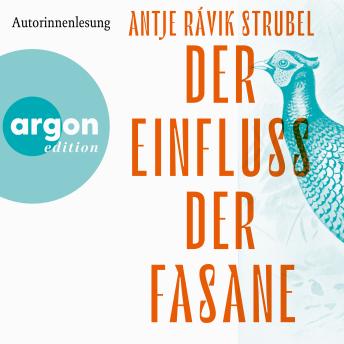 [German] - Der Einfluss der Fasane (Ungekürzte Lesung)