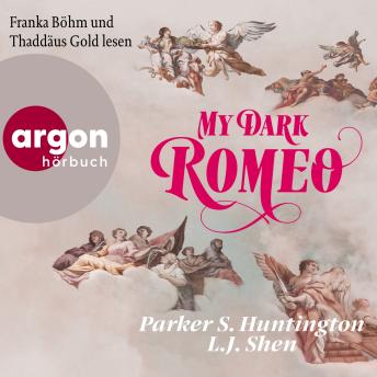 [German] - My Dark Romeo - Dark Prince Road, Band 1 (Ungekürzte Lesung)