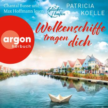 [German] - Wolkenschiffe tragen dich - Glückshafen-Reihe, Band 2 (Ungekürzte Lesung)