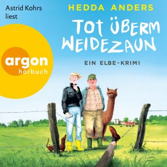 [German] - Tot überm Weidezaun - Ein Elbe-Krimi (Ungekürzte Lesung)