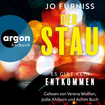 [German] - Der Stau - Es gibt kein Entkommen (Ungekürzte Lesung)
