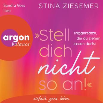 [German] - »Stell dich nicht so an!«: Triggersätze, die du ziehen lassen darfst | Mit Affirmationen und Impulsen zu mehr Selbstvertrauen von @kopflosherzvoll