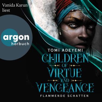 [German] - Children of Virtue and Vengeance - Flammende Schatten - Children of Blood and Bone, Band 2 (Ungekürzte Lesung)